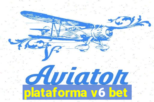 plataforma v6 bet